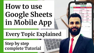 How to use Google Sheets Mobile app  How to use Sheets in mobile app  Complete tutorial [upl. by Ezra718]