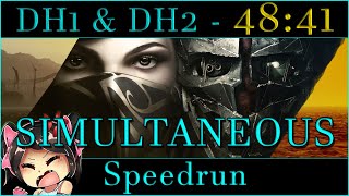 Dishonored 1 amp 2 Speedran SIMULTANEOUSLY in under 50 minutes [upl. by Shepard]