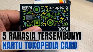 5 RAHASIA TERSEMBUNYI KARTU KREDIT TOKOPEDIA CARD  PASTI KAMAU BELUM TAU JUGA [upl. by Trilly491]