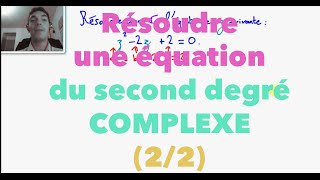 Terminale S Résoudre une équation du second degré complexe 22 [upl. by Sehguh270]