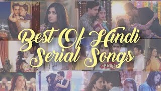 Best of Hindi serial songs [upl. by Pulling]