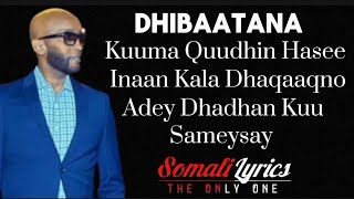 ISKALAAJI  INAAN KALA DHAQAQNO  VIDEO LYRICS  SOMALI LYRICS [upl. by Heida767]