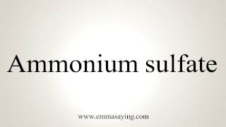 How to Pronounce Ammonium sulfate [upl. by Kantor]