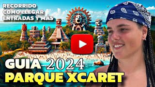 GUÍA COMPLETA del PARQUE XCARET 2024 RECORRIDO y CONSEJOS [upl. by Arakahs]