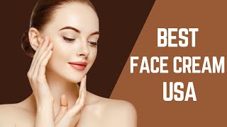 Best Face Cream USA  Top Picks for Glowing Healthy Skin [upl. by Arrekahs]