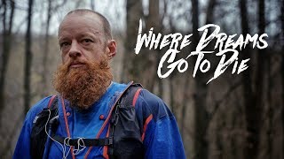 WHERE DREAMS GO TO DIE  Gary Robbins and The Barkley Marathons [upl. by Eisnil]