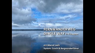 Der Dingle Way die 4 schönsten Etappen des Fernwanderwegs in Irland  mit Wandercoach Marcel Leeb [upl. by Narhem785]