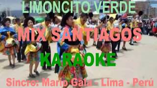 LIMONCITO VERDE MIX SANTIAGOS KARAOKE [upl. by Elinet]