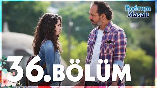 Bodrum Masalı 36 Bölüm  FULL BÖLÜM [upl. by Ahsiena362]