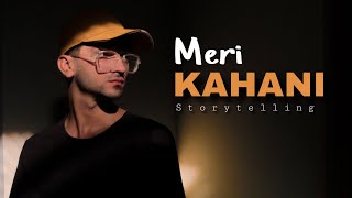 MERI KAHANI  storytelling … [upl. by Nerrawed]