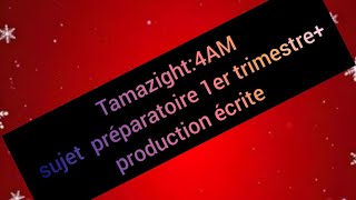 tamazight sujetcorrectionproduction écrite [upl. by Koenig324]