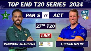 PAKISTAN vs Australian LIVE SCORES amp COMMENTARY  PAK SHAHEENS vs ACT MATCH 27 LIVE  ACT 5 OVERS [upl. by Poulter19]