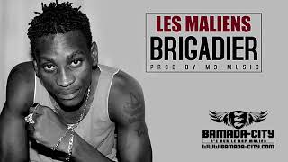 BRIGADIER  LES MALIENS Son Officiel [upl. by Goulder]