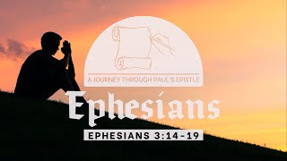 Ephesians 31419  October 13 [upl. by Aicilaana]