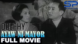 AYAW NI MAYOR  Full Movie  Comedy w Dolphy Panchito amp Nida Blanca [upl. by Boot230]