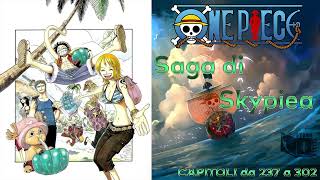 ONEPIECE  Saga di Skypiea  Capitoli da 237 a 302  Riassunto [upl. by Mort]