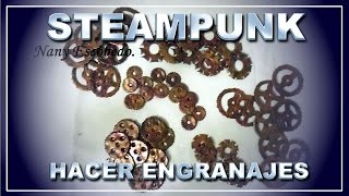 CÓMO HACER ENGRANAJES STEAMPUNK [upl. by Einaeg]