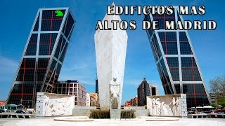 Los 10 Edificios Más Altos de Madrid  Rascacielos en Madrid [upl. by Eizle]