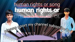 human rights song 🎵 👌 editing janman [upl. by Reger]