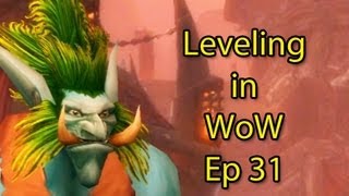 Leveling in WoW Ep 31  I Want More Talent Points  WoWcrendor [upl. by Udell]