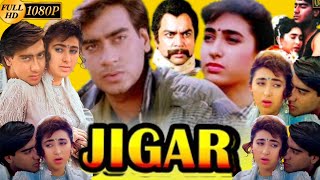 JIGAR FULL MOVIE 1080P HD  Ajay Devgan ki Film Jigar  Jigar 1992  Karishma Kapoor FactsampReview [upl. by Schecter]