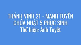 THANH VINH 21 CN 5 PHUC SINH Manh Tuyen [upl. by Plunkett]