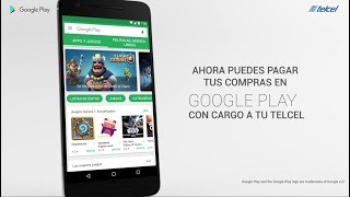 ¡Ya puedes pagar en Google Play con tu Telcel [upl. by Enohpets125]