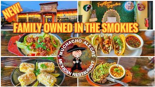 BRAND NEW MUCHACHO ALEGRE MEXICAN IN SEVIERVILLE TENNESSEE FAMILY OWNED IN THE SMOKY MOUNTAINS [upl. by Odlanyer]