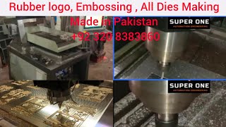 CNC Engraving Milling Machine  Rubber Logo Dies  CNC Dies  CNC Embossing Dies  Made in Pakistan [upl. by Ayotol]