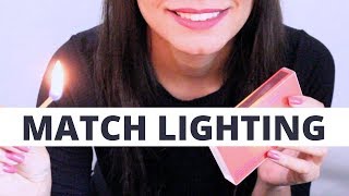 ASMR MATCH LIGHTING 🔥 NO TALKING [upl. by Ringler971]