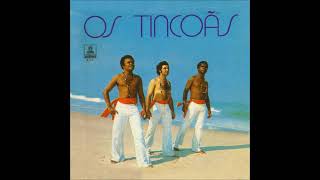 Os Tincoãs  Os Tincoãs 1973 ÁLBUM COMPLETO [upl. by Sibylla]