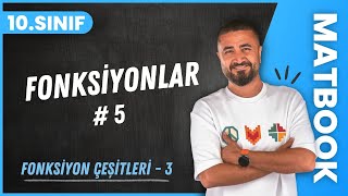 Fonksiyonlar 5  Fonksiyon Çeşitleri 3  10SINIF MATEMATİK MatBook  2024 [upl. by Duer]