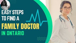 How to Find a Family Doctor FAST in Ontario Residents workers New Immigrants Students Refugee [upl. by Dorinda184]