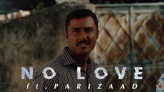 No Love ft Parizaad  Subh  No Love Edit  Parizaad Edit [upl. by Enej]