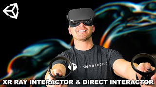 How To Use Direct Interactors And XR Ray Interactors In Unity XR Interaction ToolKit [upl. by Leddy]