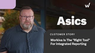 Asics Workiva Is The quotRight Toolquot For Integrated Reporting [upl. by Leddy]