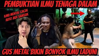 ILMU TENAGA DALAM DIBUAT B0NY0K GUS METAL ILMU LADUNI GAGAL AUTO JADI SAMSAK [upl. by Animas]