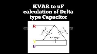 Conversion of KVAR to uF value calculation of Delta type capacitor bank electricalknowledge2672 [upl. by Harifaz]