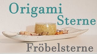 DIY ✿ Origami Sterne ✿ Fröbelsterne ✿ Deko selber machen ✿ Basteln mit Papier [upl. by Elliven]