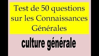 50 Questions de culture générale pour tous les niveaux   La culture générale [upl. by Adorl]