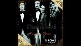 Ricchi e Poveri  Cosa sei  DJ Roby J Bootleg 2k24 [upl. by Lona]