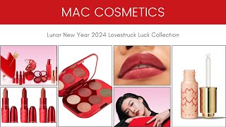 MAC Cosmetics Lunar New Year 2024 Lovestruck Luck Collection [upl. by Artemahs]