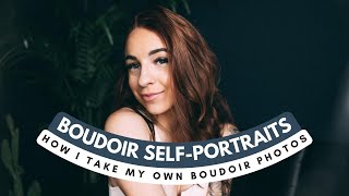 Boudoir Self Portraits  How to take your own [upl. by Otter]