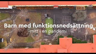 Barn med funktionsnedsättning  mitt i en pandemi  del 1 Skolan textad [upl. by Inness]