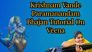 Krishnam Vande Paramanandam Bhajan Tutorial On Veena  Durga Mythreyee [upl. by Aelam]