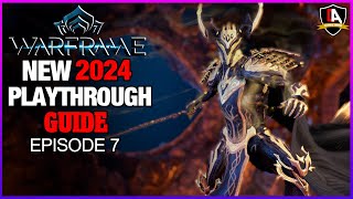 Warframe A NEW Playthrough Guide in 2024  Episode 7 quotAssassinations amp Second Dreamquot [upl. by Enelrihs314]