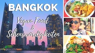 FOOD DIARY  Vegan essen auf Reisen 6  BANGKOK THAILAND  Weltreise VLOG 26 [upl. by Nairrod578]