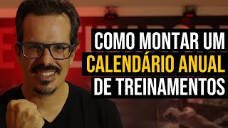 COMO MONTAR UM CALENDÁRIO ANUAL DE TREINAMENTOS [upl. by Grim]