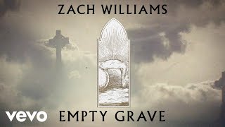 Zach Williams  Empty Grave Official Lyric Video [upl. by Neumeyer]