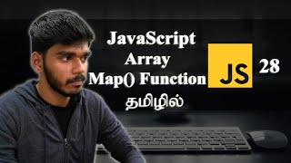 Map Array Method in JavaScript  தமிழில் [upl. by Betteann312]